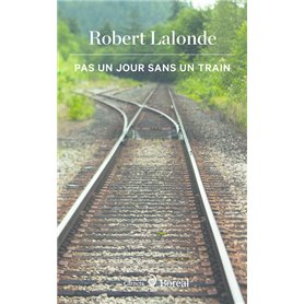 Pas un jour sans un train