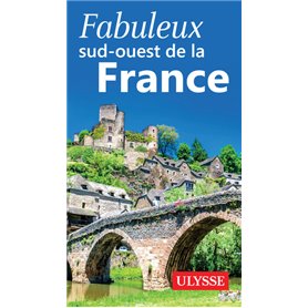 Fabuleux sud-ouest de la France