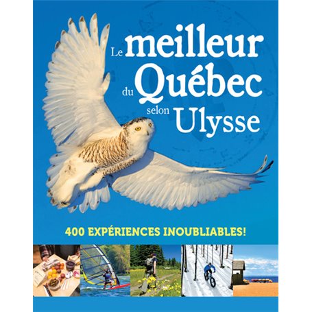 Le meilleur du Québec selon Ulysse