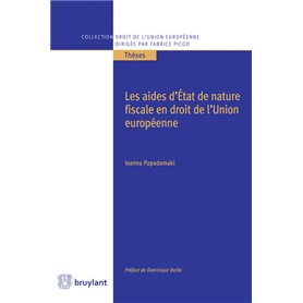 Les aides d'État de nature fiscale en droit de l'Union européenne