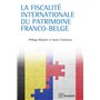 La fiscalité internationale du patrimoine franco-belge