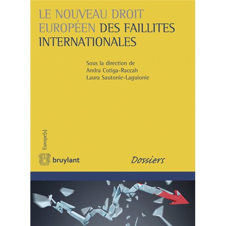 Le nouveau droit européen des faillites internationales