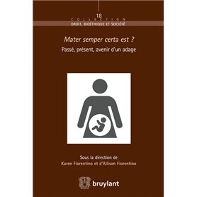 Mater semper certa est? Passé, présent, avenir d'un adage