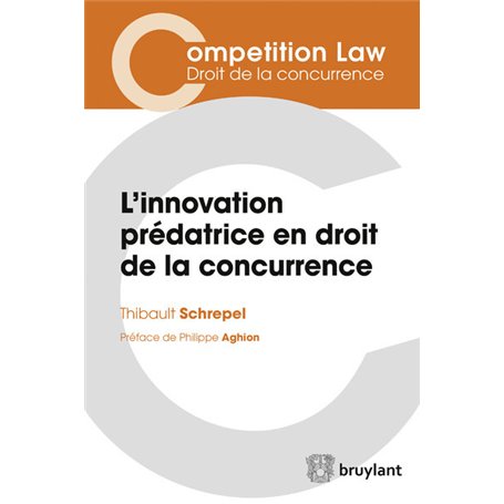 L'innovation prédatrice en droit de la concurrence