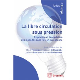 La libre circulation au sein de l'Union européenne