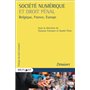 Société numérique et droit pénal. Belgique, France, Europe