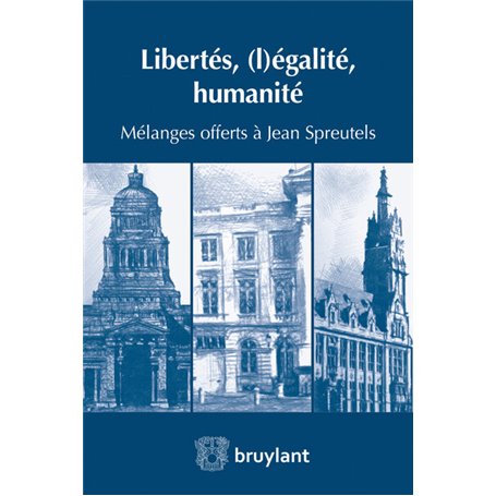 Libertés, (l)égalité, humanité