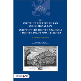 Antitrust between EU Law and national law/Antitrust fra diritto nazionalee diritto dell'UE