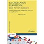 La circulation européenne des actes publics