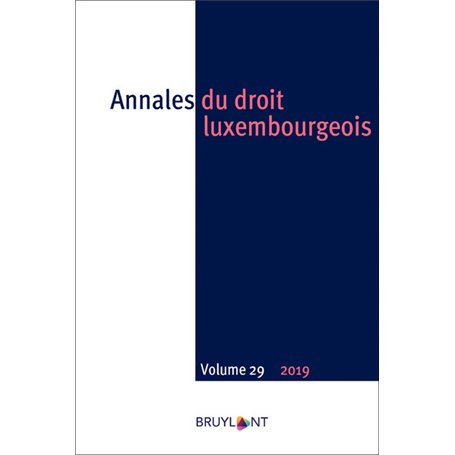 Annales du droit luxembourgeois - Volume 29 2019