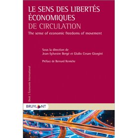 Le sens des libertés économiques de circulation (fr/EN)