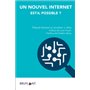 Un nouvel Internet est-il possible ?