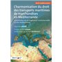 L'harmonisation du droit des transports maritimes de marchandises en Méditerranée