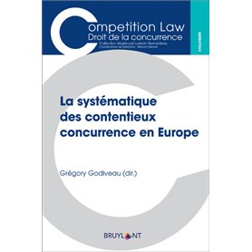 La systématique des contentieux concurrence en Europe