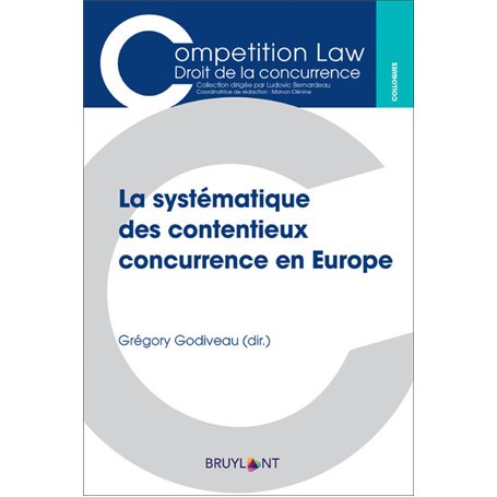 La systématique des contentieux concurrence en Europe