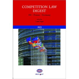 Competition Law Digest : European, France, Germany