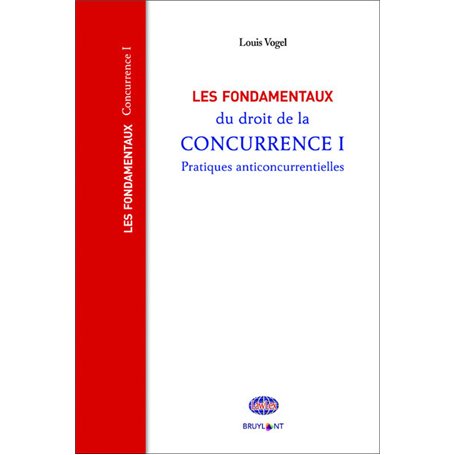 Les fondamentaux du droit de la concurrence I