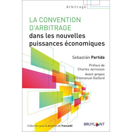 La convention d'arbitrage dans les nouvelles puissances économiques