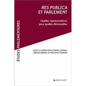 Res publica et parlement - Quelles représentations pour quelles démocraties