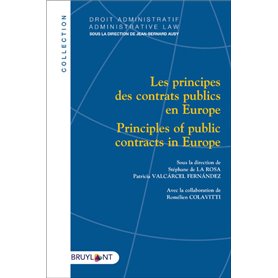 Les principes des contrats publics en Europe/Principles of public contracts in Europe