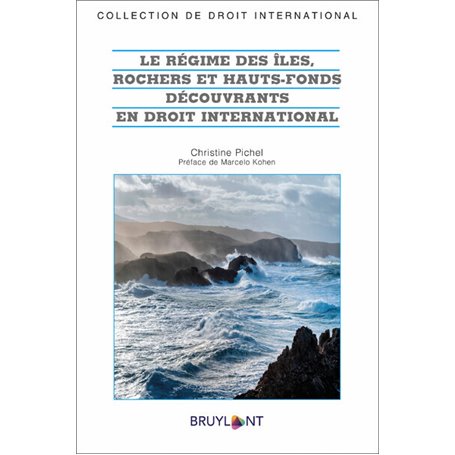 Le régime des îles, rochers et hauts-fonds découvrants en droit international