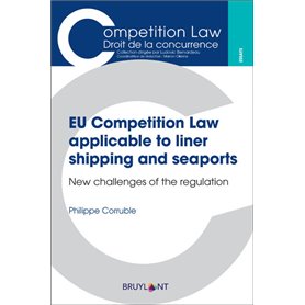 EU Comptetition Law applicable to liner shipping and seaports