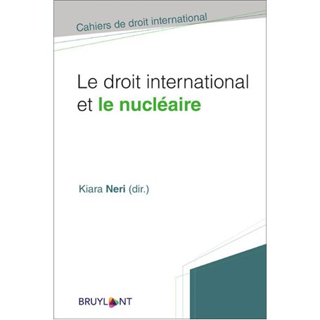 Le droit international et le nucléaire