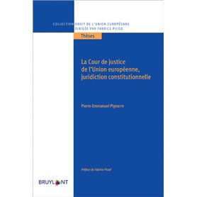 La cour de justice de l'Union européenne, juridiction constitutionnelle