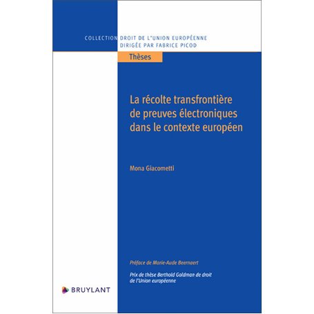 La récolte transfrontière de preuves électroniques dans le contexte européen