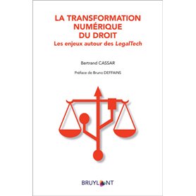 La transformation numérique du droit - Les enjeux autour des LegalTech