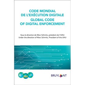 Code mondial de l'excécution digitale /Global Code of digital enforcement (fr/e)