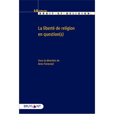 La liberté de religion en question(s)