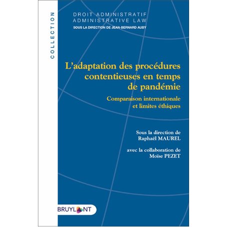 L adaptation des procédures contentieuses en temps de pandémie - Comparaison internationale et lim