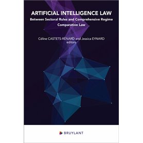 Artificial Intelligence Law - Between Sectoral Rules and Comprehensive Regime - Comparative Law