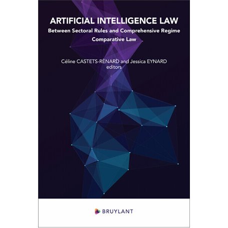 Artificial Intelligence Law - Between Sectoral Rules and Comprehensive Regime - Comparative Law