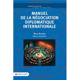 Manuel de la négociation diplomatique internationale