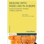 Dealing with food law in Europe - A practical approach, including a Belgian perspective