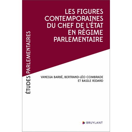 Les figures contemporaines du chef de l'État en régime parlementaire