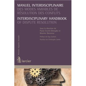 Manuel interdisciplinaires des modes amiables de résolution des conflits/Interdisciplinary Handbook