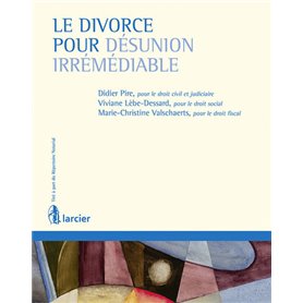 Le divorce pour désunion irrémédiable