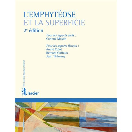 L'emphytéose et la superficie (partie civile et fiscale)