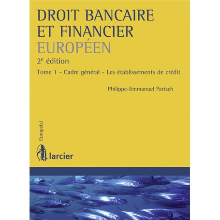 Droit bancaire et financier européen