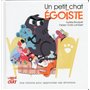 Un petit chat égoïste - Les émotions de petit chat