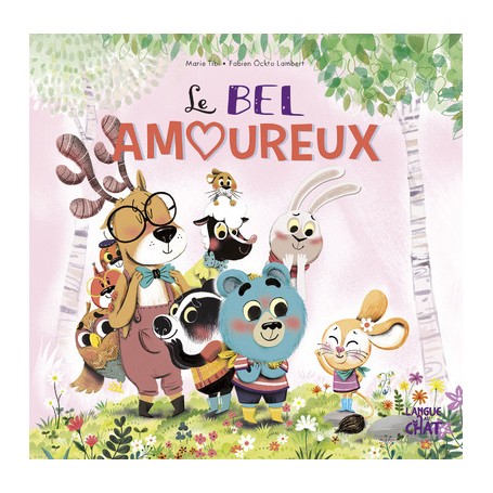 Le bel amoureux - Dans le bois de Coin joli