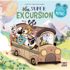 La super excursion - Dans le bois de Coin joli