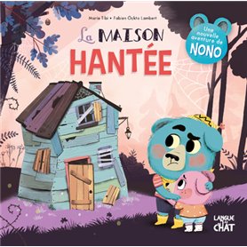 La maison hantée - Nono dans le bois de Coin joli