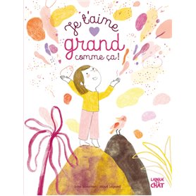 Mes grandes histoires - Je t'aime grand comme ça !