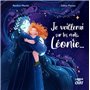 Je veillerai sur tes nuits, Léonie ...