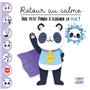 Retour au calme - Aide petit Panda à éloigner la peur !