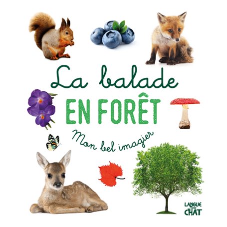 La balade en forêt - Mon bel imagier